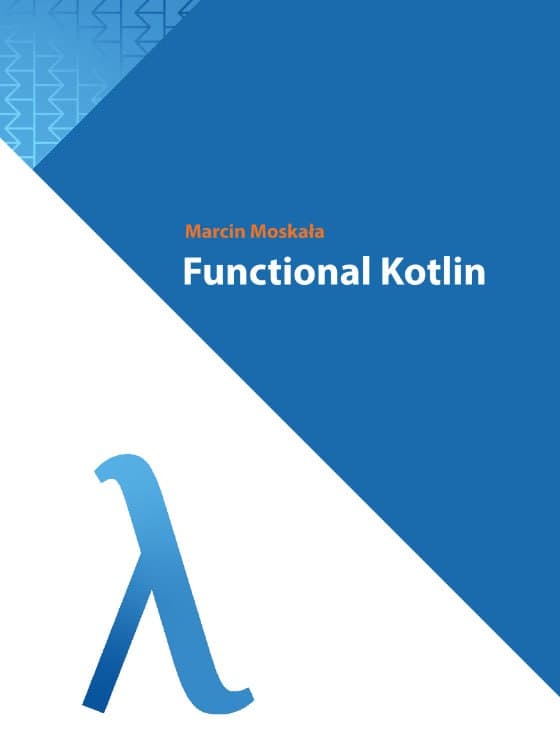 کتاب Functional Kotlin (Kotlin for Developers)