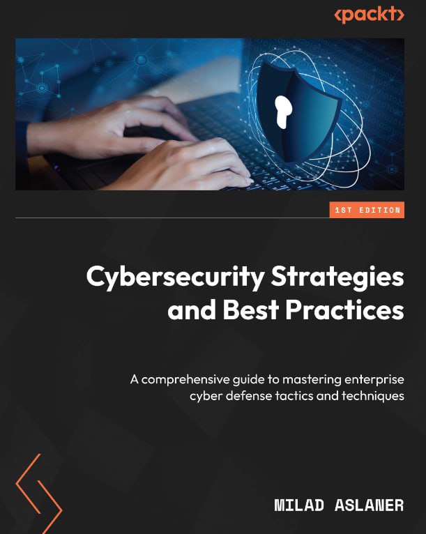 کتاب Cybersecurity Strategies and Best Practices