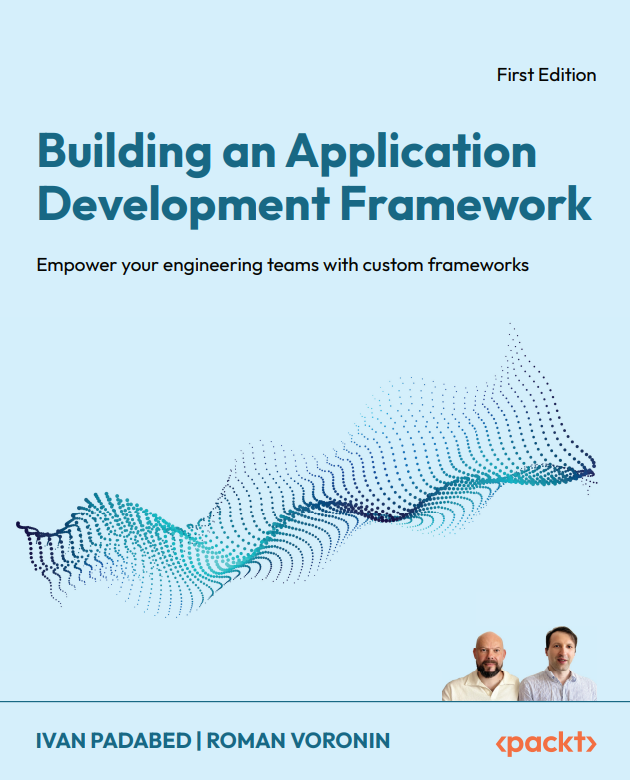 کتاب Building an Application Development Framework کتاب Building an Application Development Framework